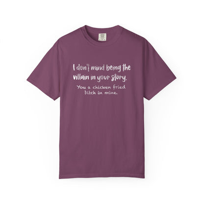 I don’t mind being a villain Unisex Garment-Dyed T-shirt