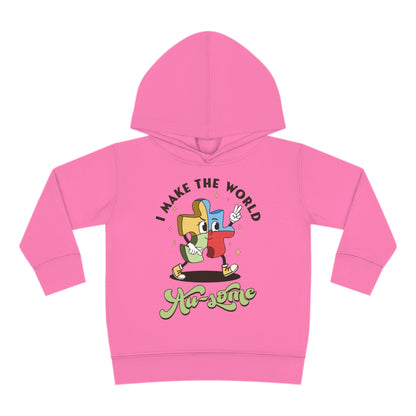 I make the world Au-some Toddler Pullover Fleece Hoodie