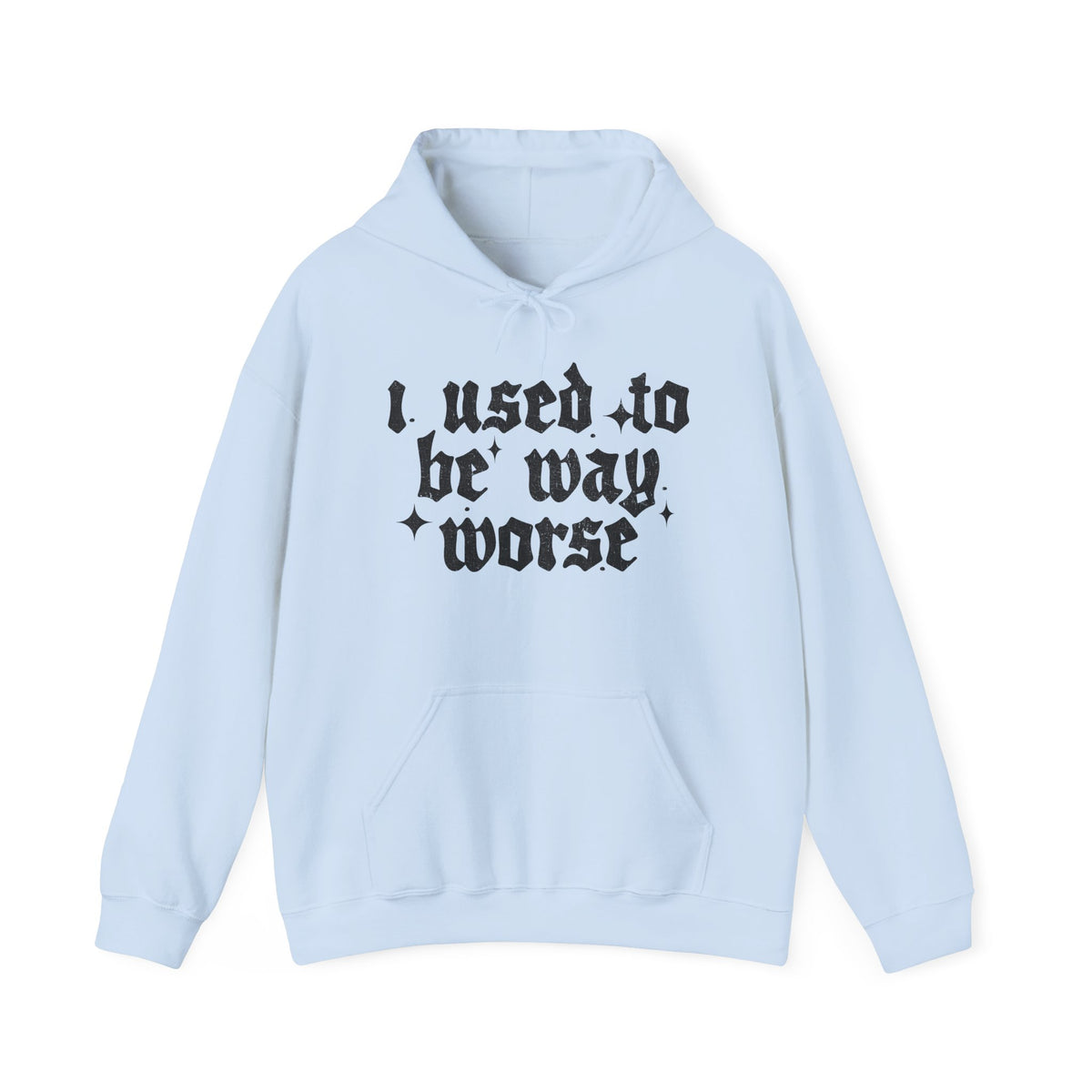 I use to be worse Unisex Heavy Blend™ Hooded Sweatshirt