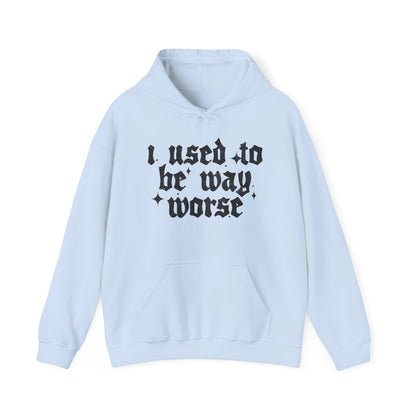I use to be worse Unisex Heavy Blend™ Hooded Sweatshirt