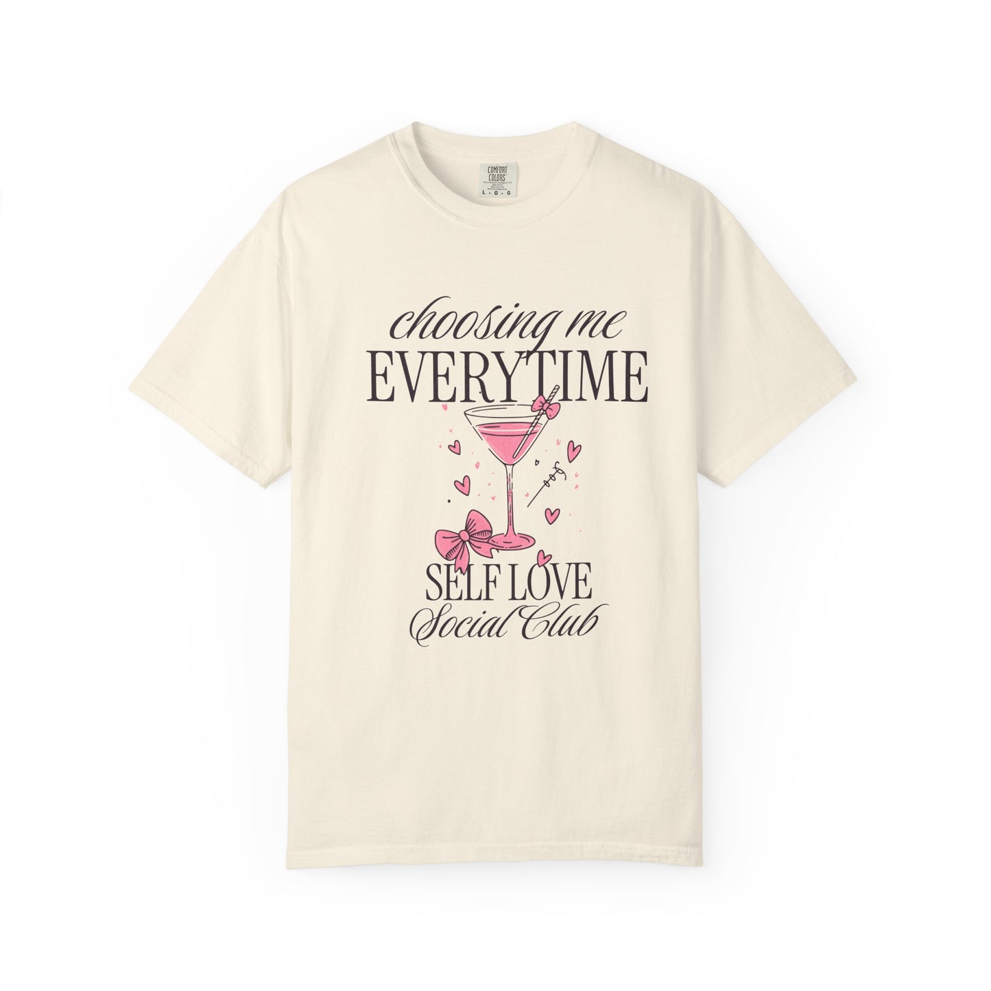 Self Love Tee — "Choosing Me Everytime" Graphic T-Shirt