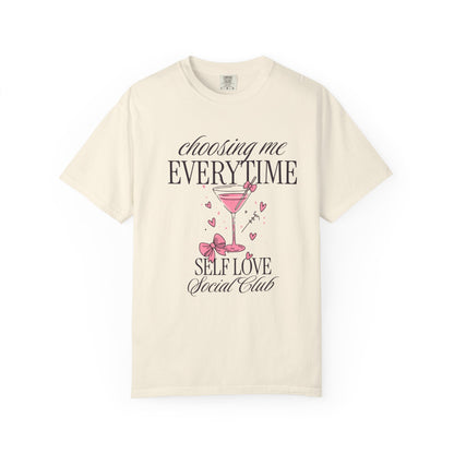 Self Love Tee — "Choosing Me Everytime" Graphic T-Shirt