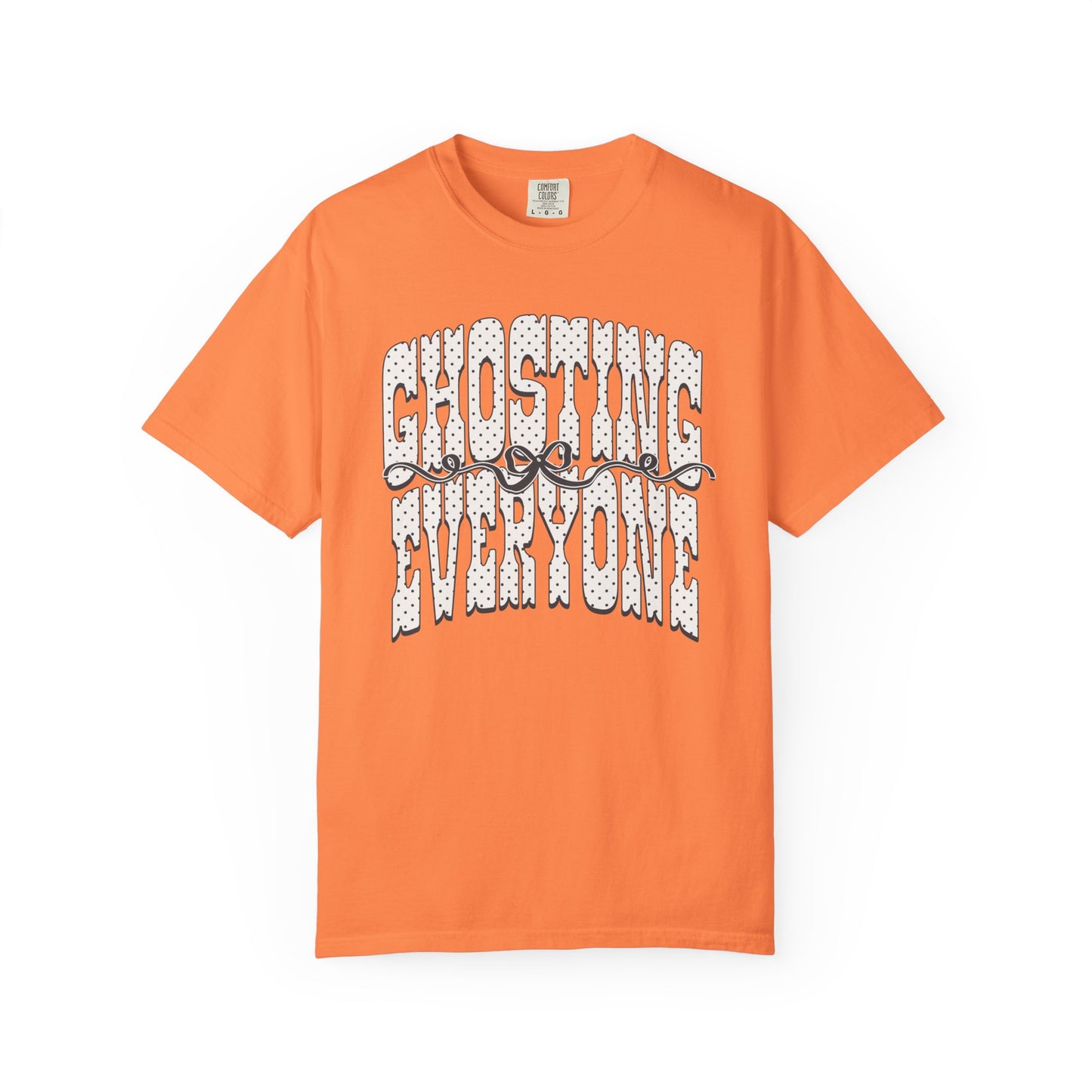 Ghosting everyone Unisex Garment-Dyed T-shirt