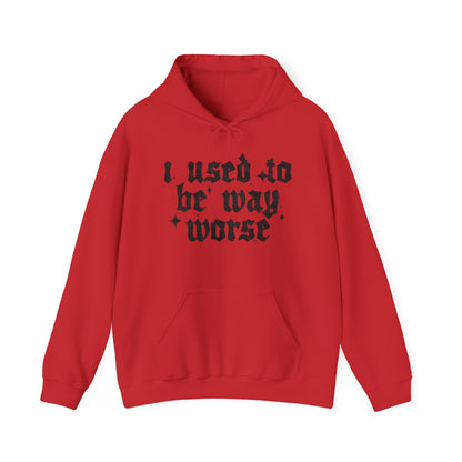 I use to be worse Unisex Heavy Blend™ Hooded Sweatshirt