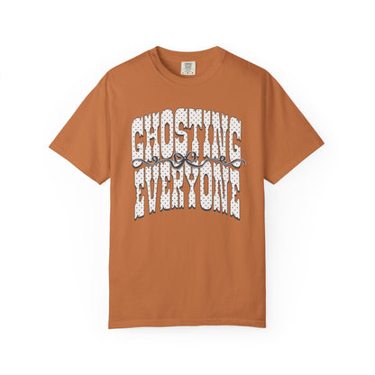 Ghosting everyone Unisex Garment-Dyed T-shirt
