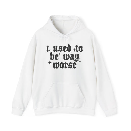 I use to be worse Unisex Heavy Blend™ Hooded Sweatshirt