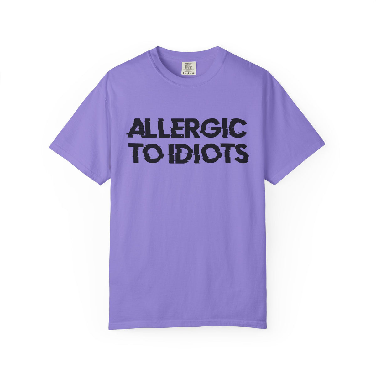 Allergic to idiots Unisex Garment-Dyed T-shirt