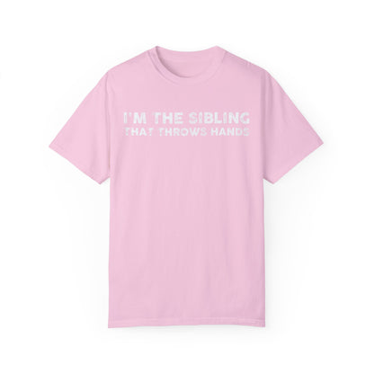 sibling that throws hands Unisex Garment-Dyed T-shirt