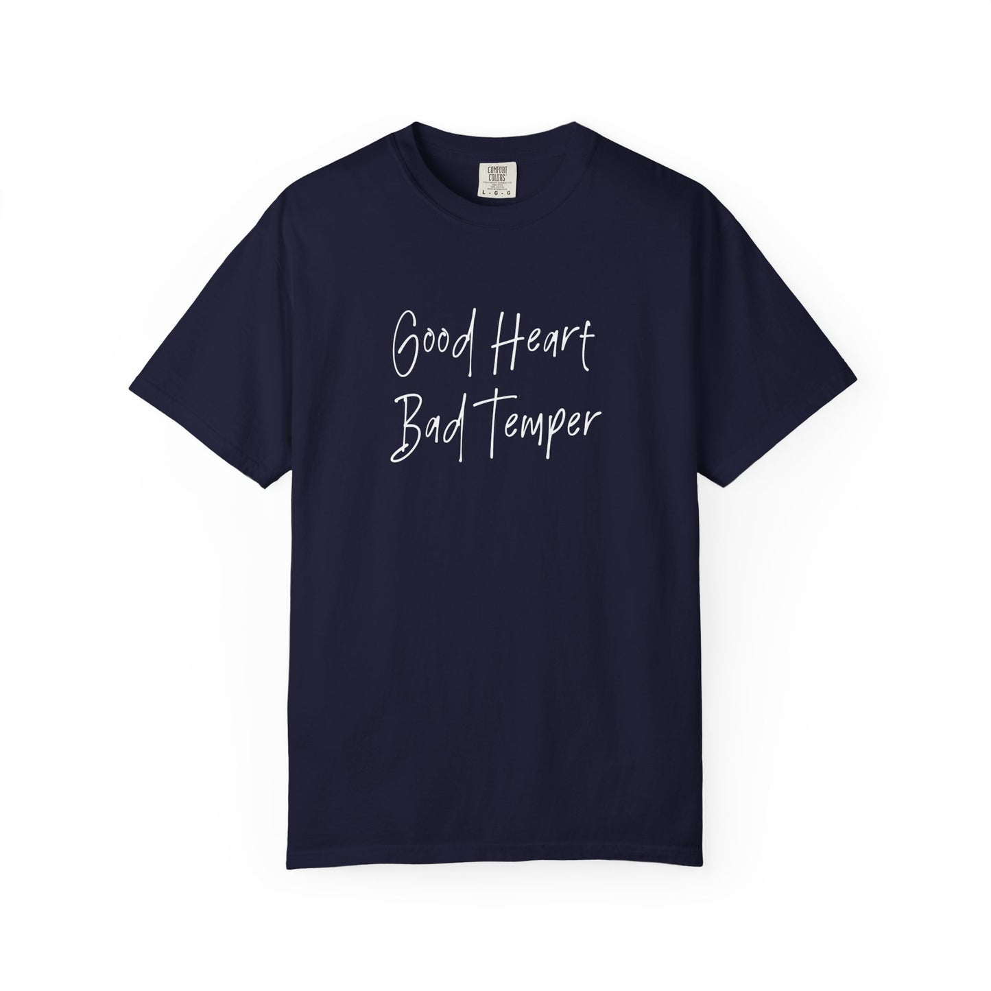 Good heart bad temper Unisex Garment-Dyed T-shirt