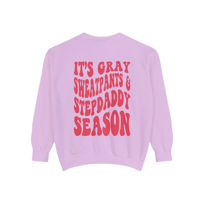 Stepdads Season Unisex Garment-Dyed Sweatshirt