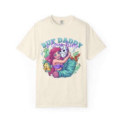 Daddy I love him tshirt