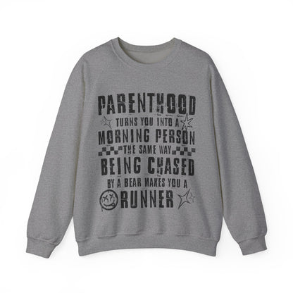 Parenthood Turns You Into a Morning Person crewneck sweatshirt