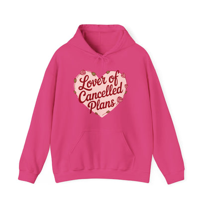 Lover of Cancelled Plans Hoodie