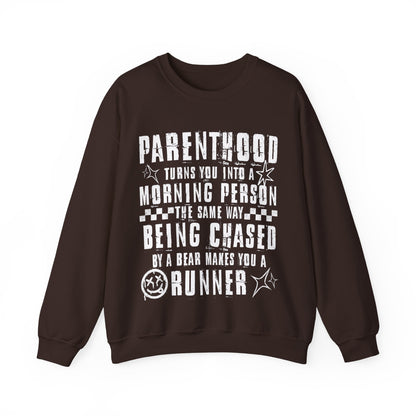 Parenthood Turns You Into a Morning Person crewneck sweatshirt