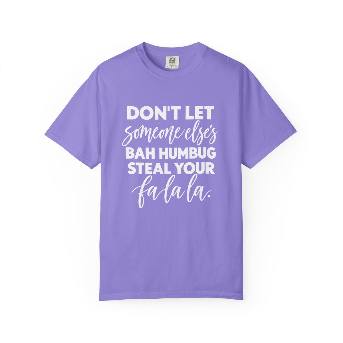 Steal your falala Unisex Garment-Dyed T-shirt