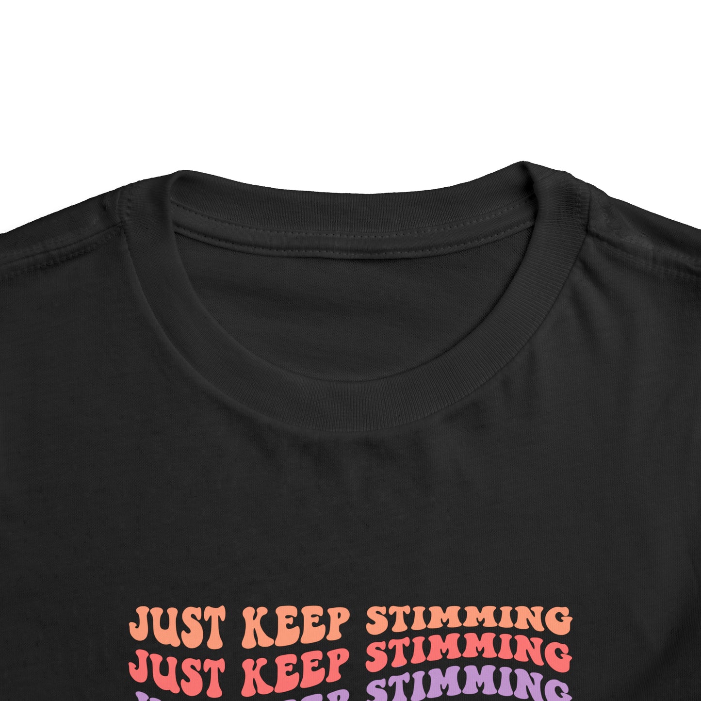 just keep stimming Toddler Short Sleeve Tee