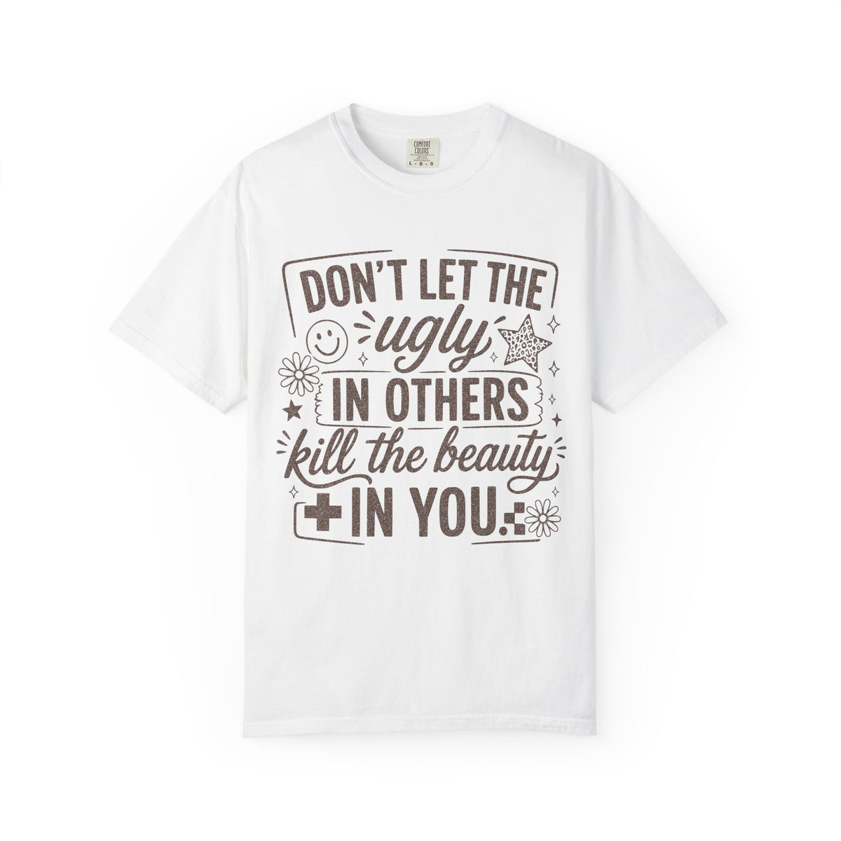 Don’t kill the beauty Unisex Garment-Dyed T-shirt