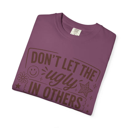 Don’t kill the beauty Unisex Garment-Dyed T-shirt