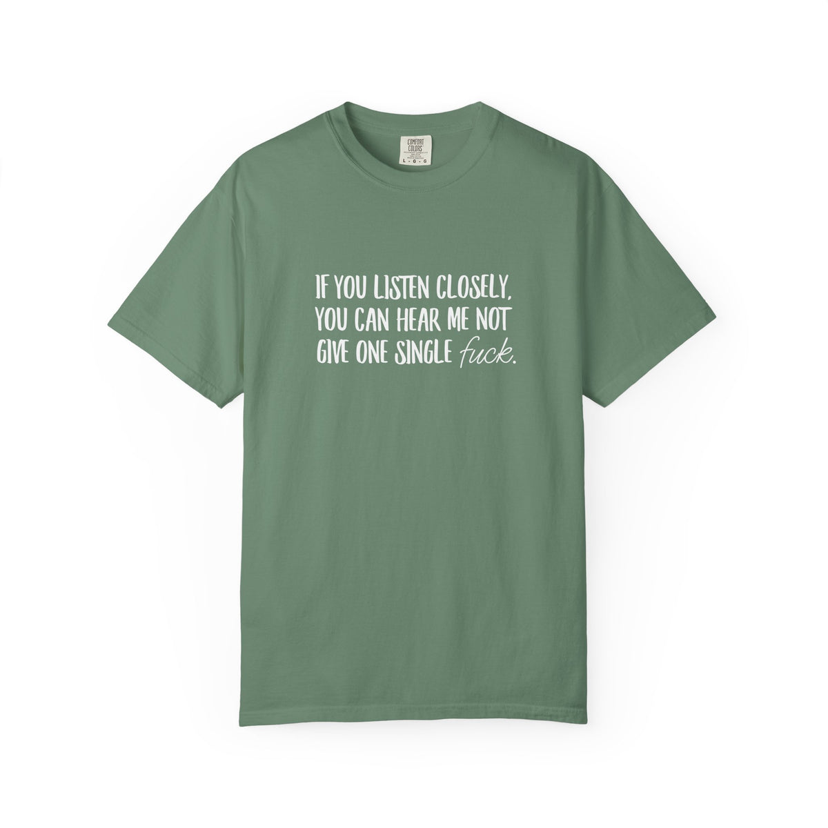 Not a single eff Unisex Garment-Dyed T-shirt