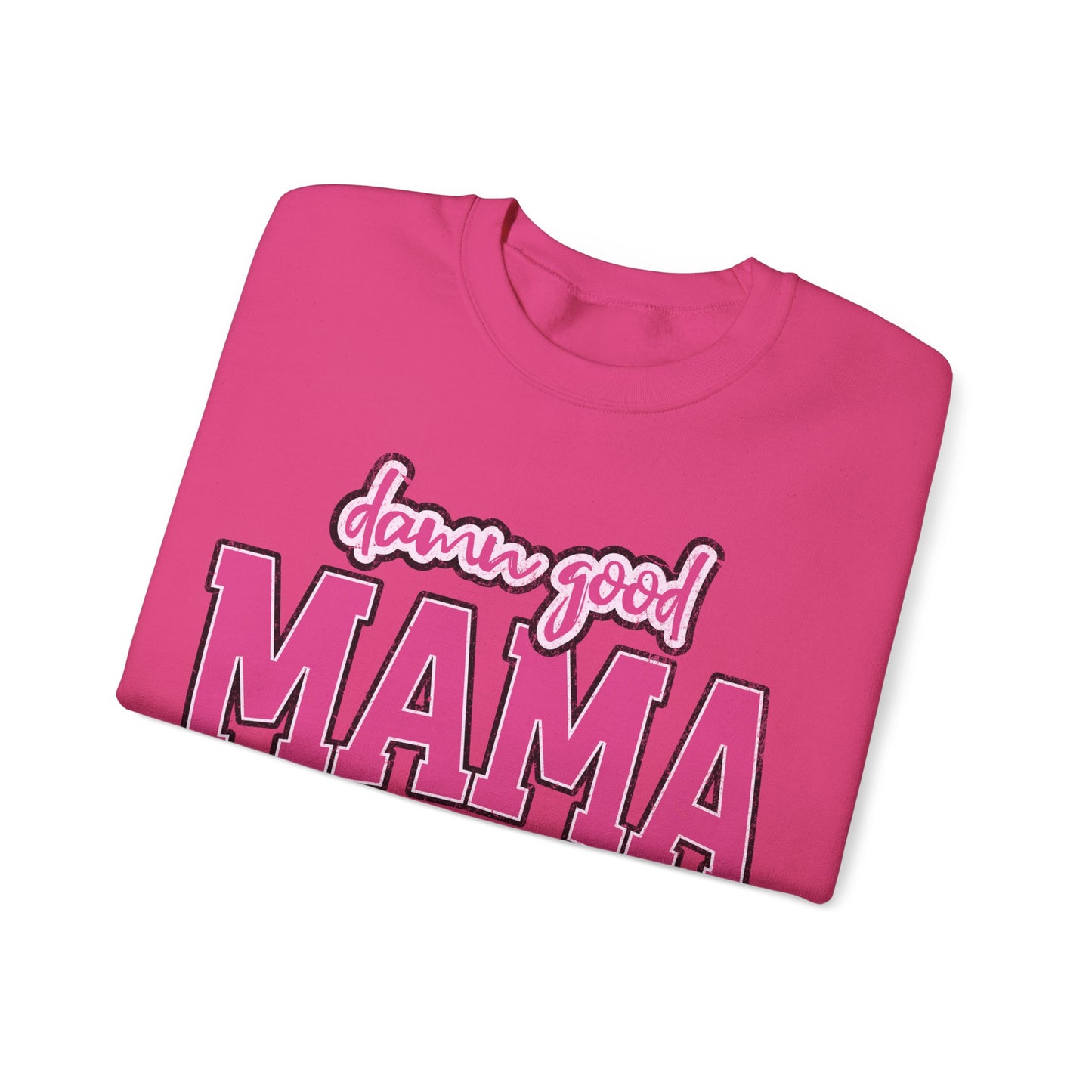 Damn good mama Unisex Heavy Blend™ Crewneck Sweatshirt