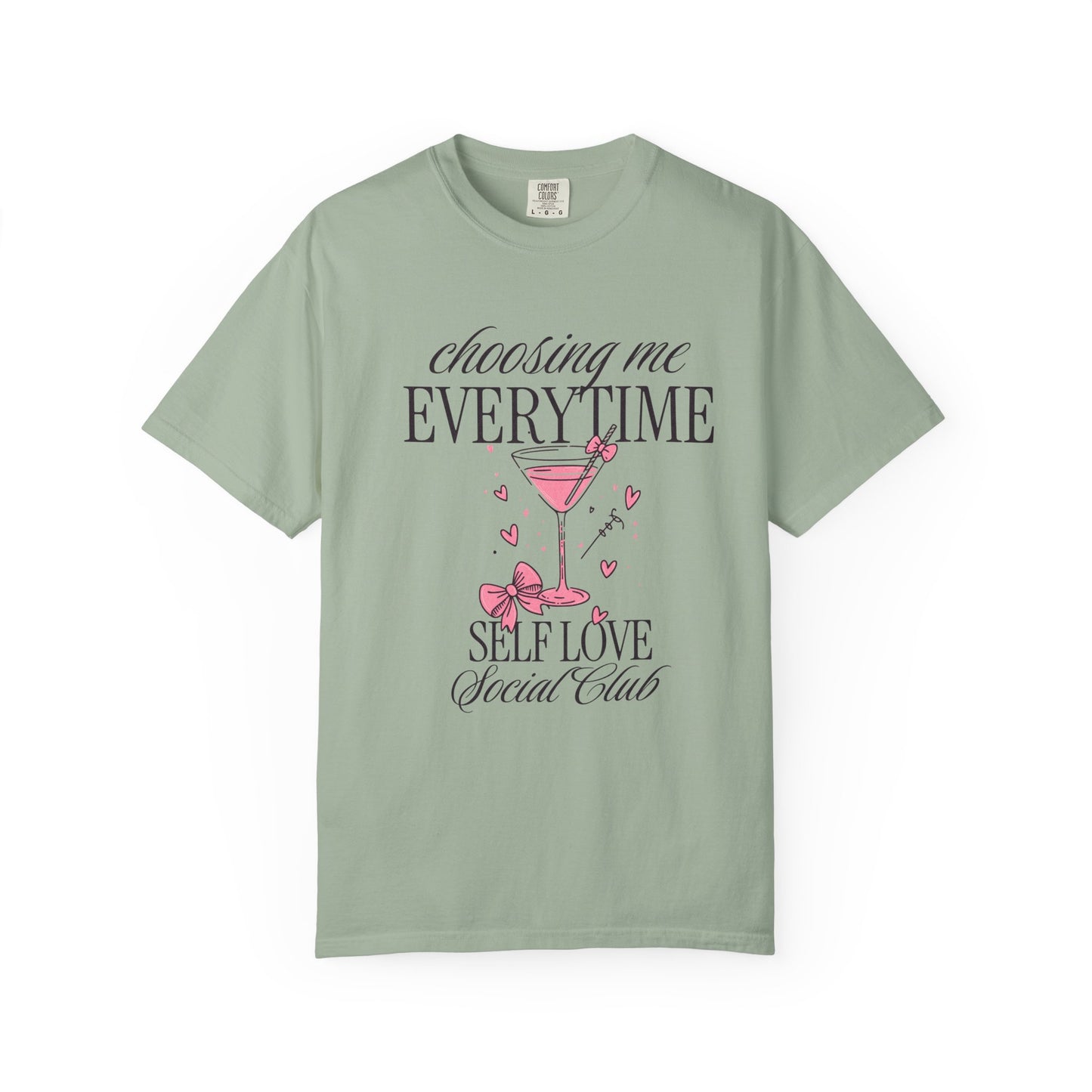 Self Love Tee — "Choosing Me Everytime" Graphic T-Shirt