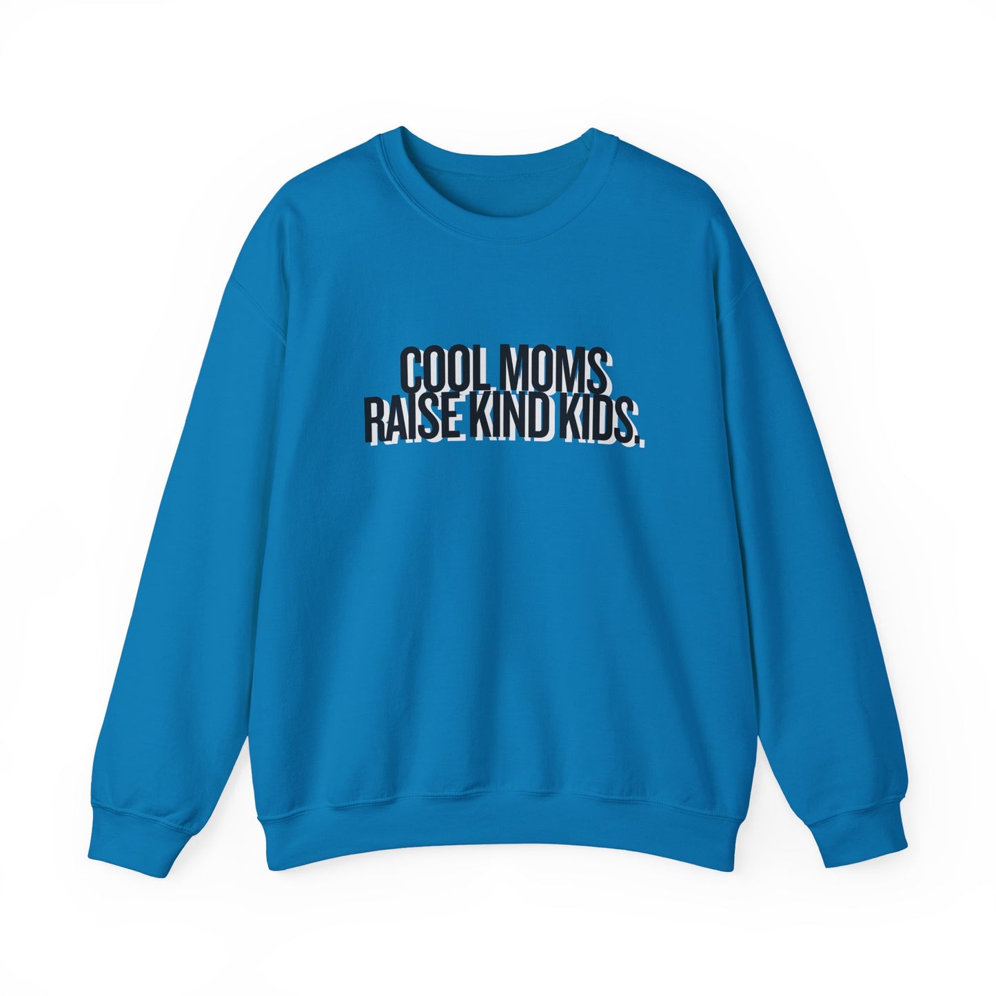 Cool Moms Raise Kind Kids Graphic