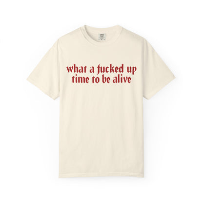 What a time Unisex Garment-Dyed T-shirt