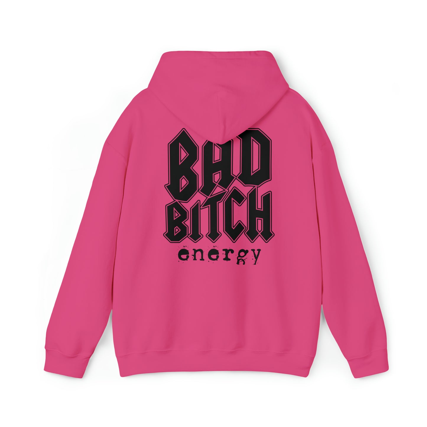 Bad bitch energy hoodie