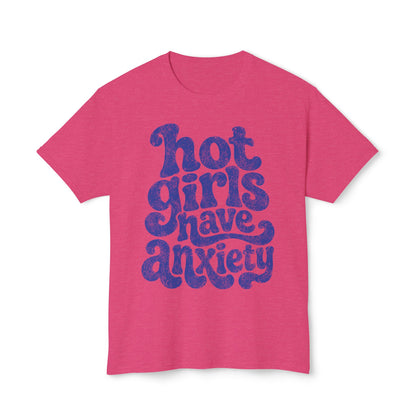 Hot girls and anxiety 
Unisex HD Cotton™ T-shirt