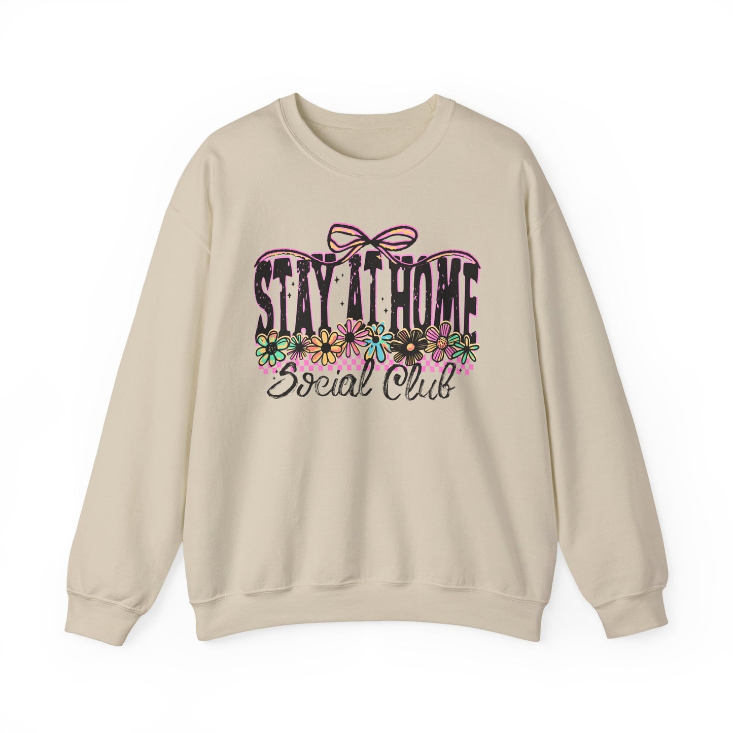 Stay Home Social Club Sweatshirt