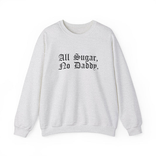 all daddy no sugar Unisex Heavy Blend™ Crewneck Sweatshirt
