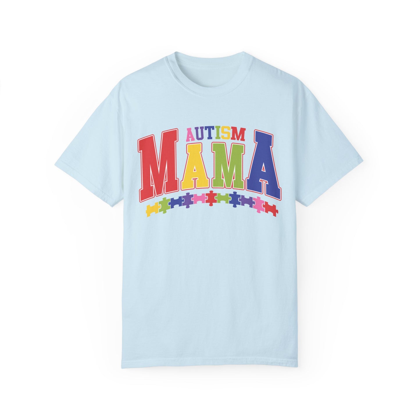 proudly autism mama Unisex Garment-Dyed T-shirt