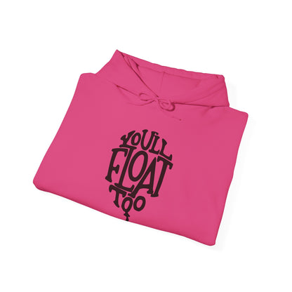 You'll Float Too Sweatshirt