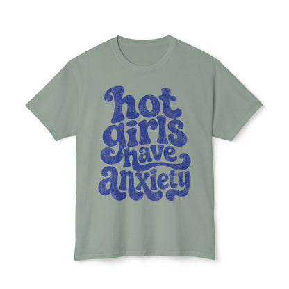 Hot girls and anxiety 
Unisex HD Cotton™ T-shirt
