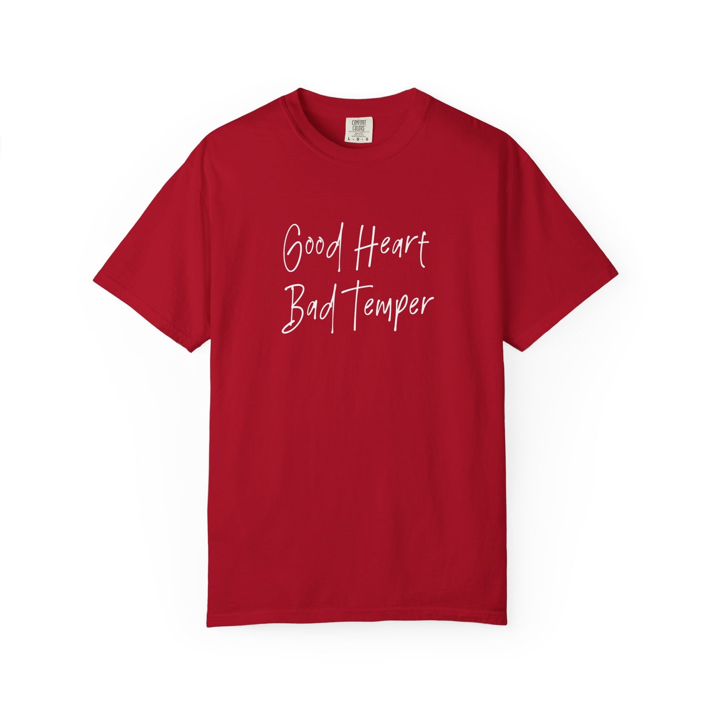 Good heart bad temper Unisex Garment-Dyed T-shirt