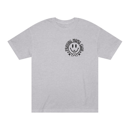 Praying Moms Club Unisex Classic Tee