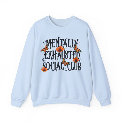 Mentally Exhausted Crewneck Sweatshirt