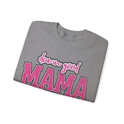 Damn good mama Unisex Heavy Blend™ Crewneck Sweatshirt