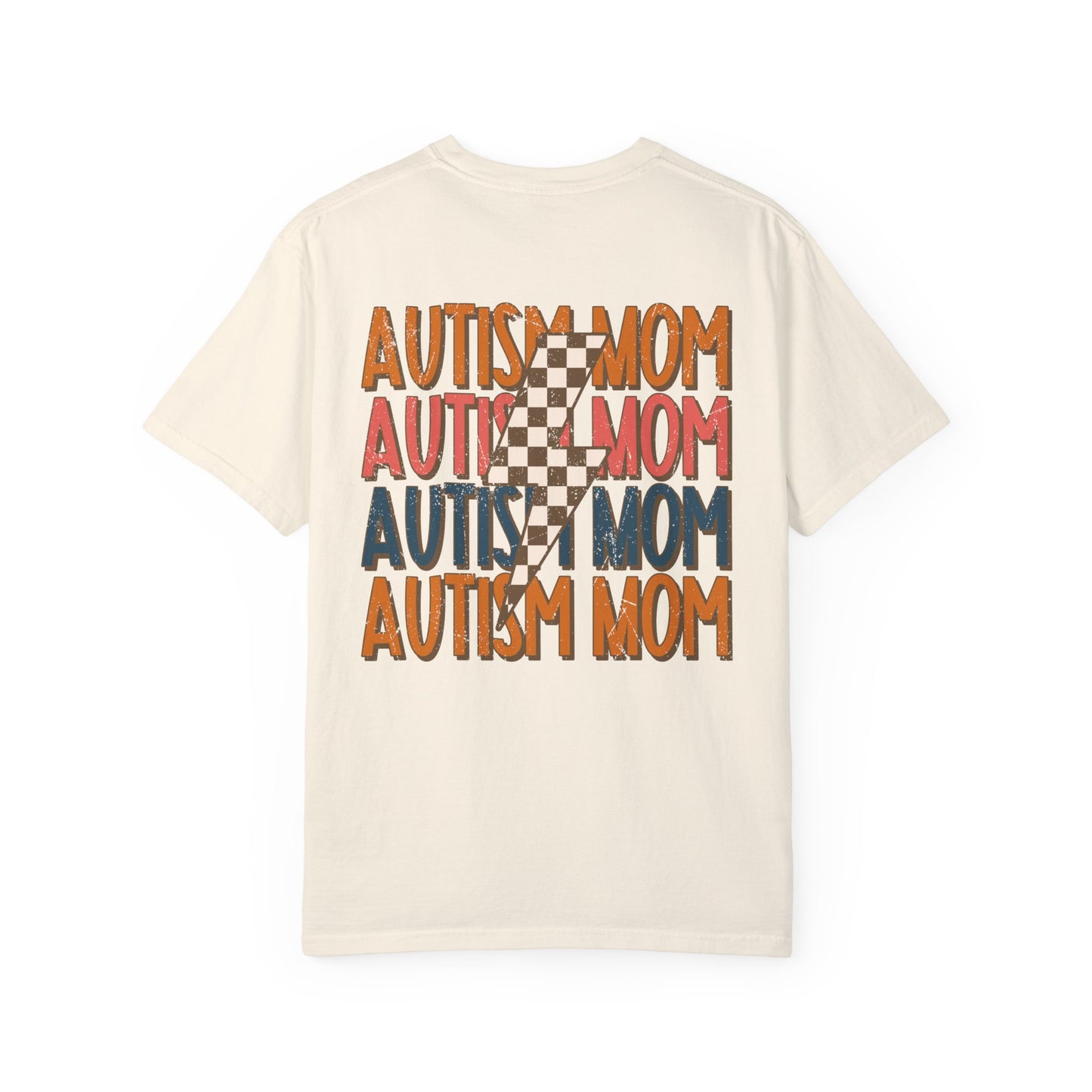 autism mom Unisex Garment-Dyed T-shirt