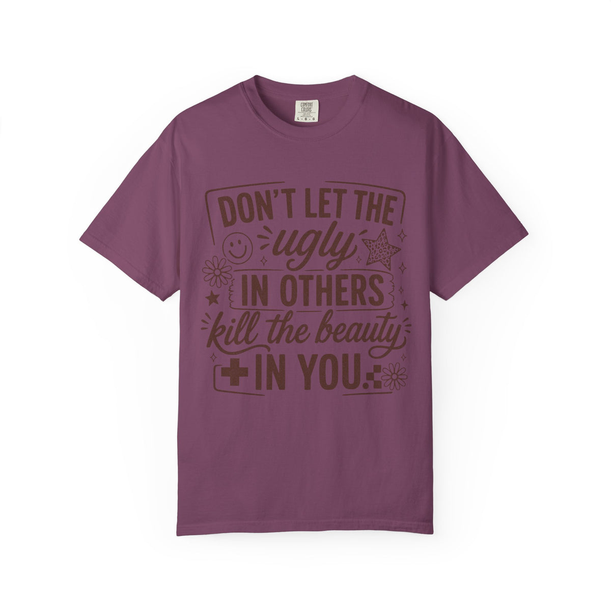 Don’t kill the beauty Unisex Garment-Dyed T-shirt
