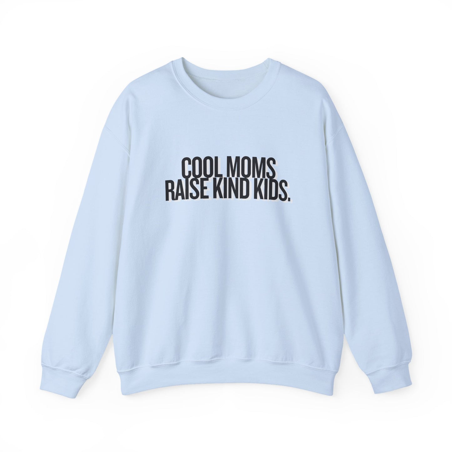 Cool Moms Raise Kind Kids Graphic