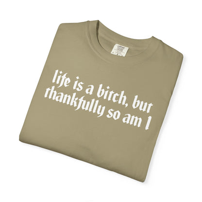 Life Is a Bitch Graphic Tee