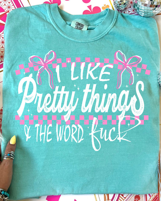 I like pretty things tshirt