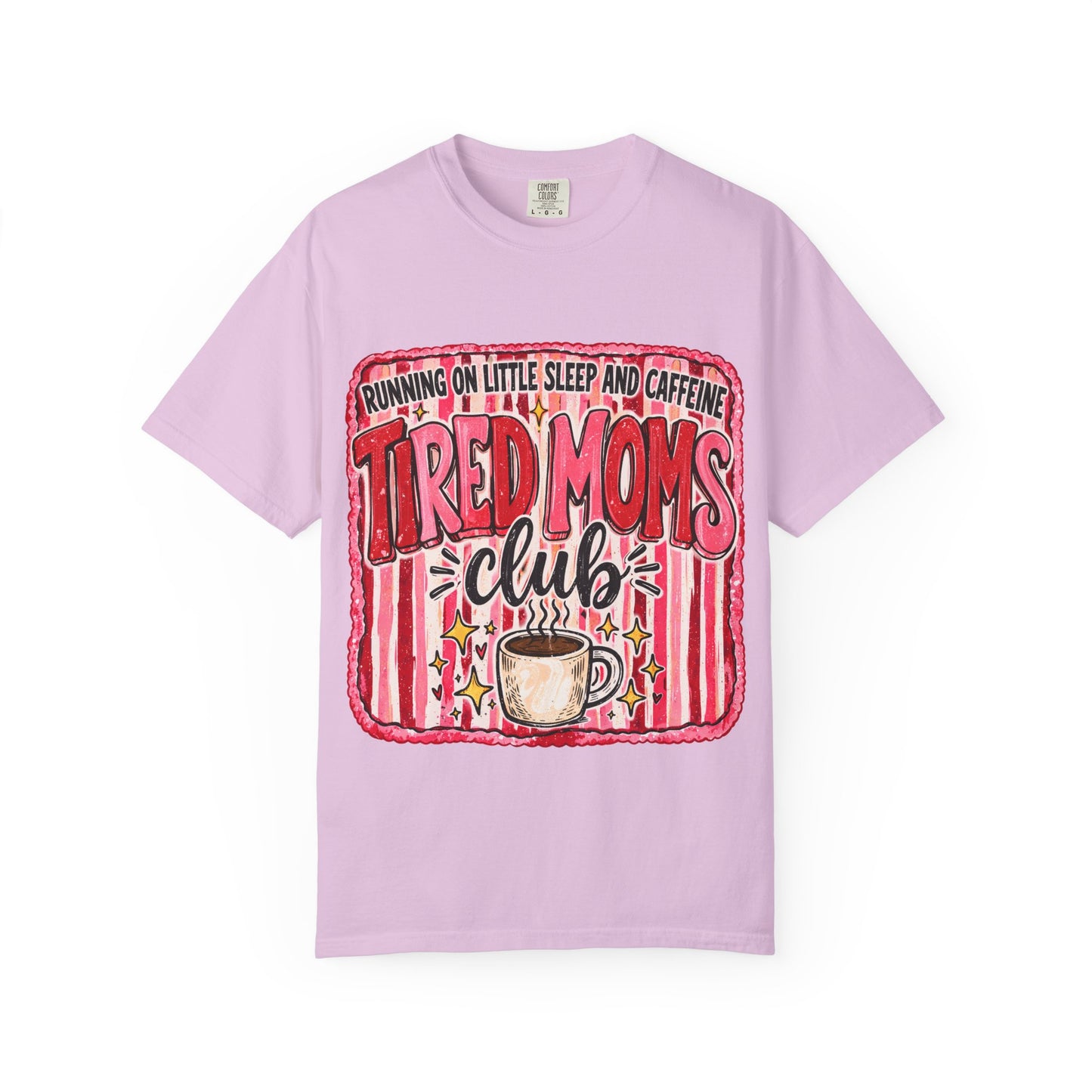 Tired Moms Club T-Shirt – 'Running on Little Sleep and Caffeine' Coffee Tee