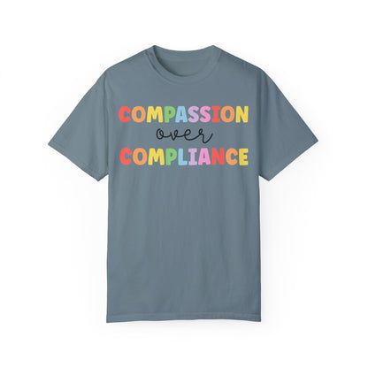 compassion over compliance Unisex Garment-Dyed T-shirt