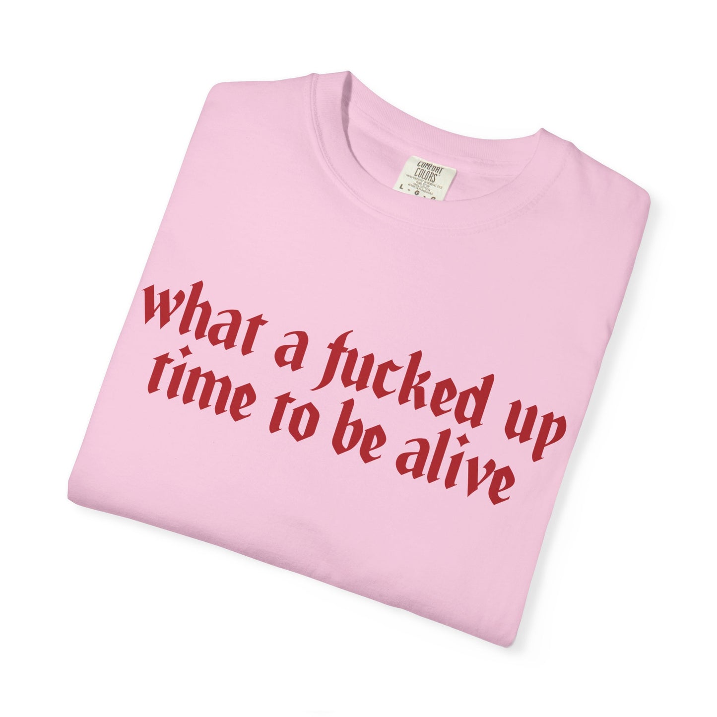 What a time Unisex Garment-Dyed T-shirt