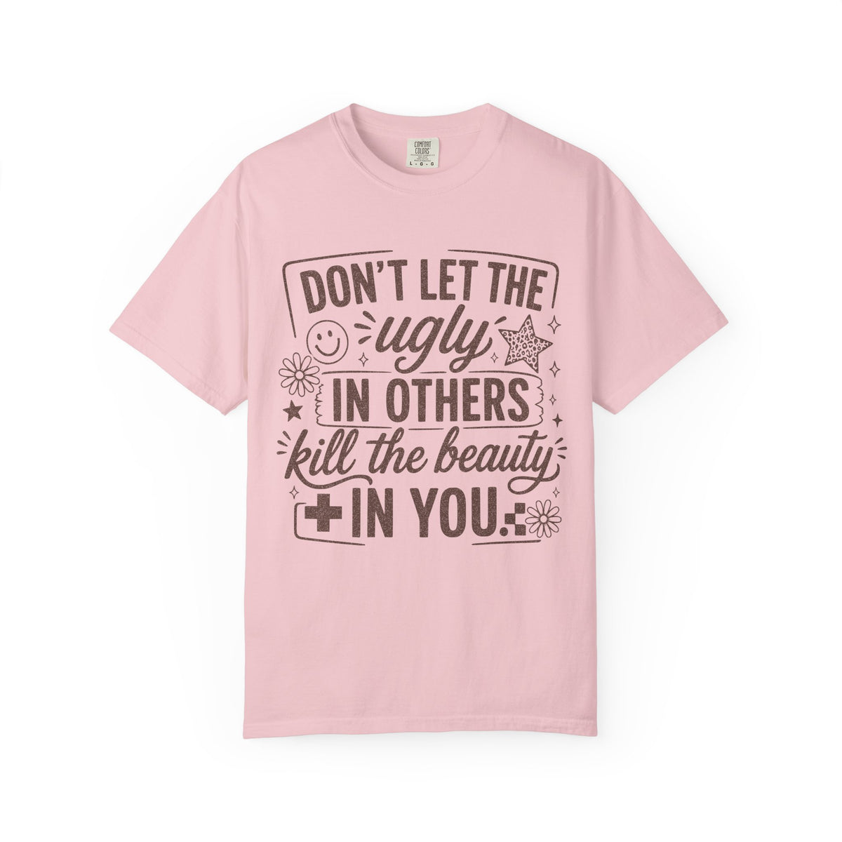 Don’t kill the beauty Unisex Garment-Dyed T-shirt