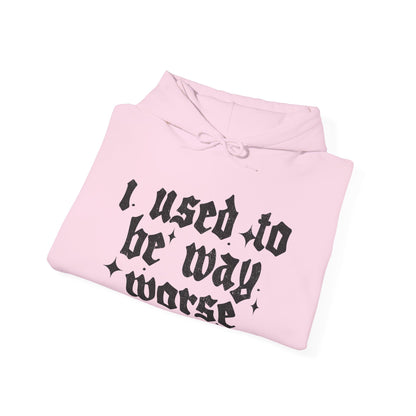 I use to be worse Unisex Heavy Blend™ Hooded Sweatshirt