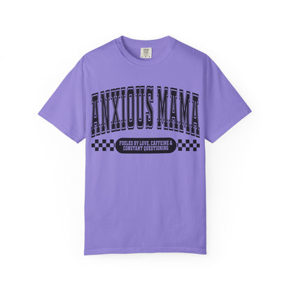 Anxious Mama T-Shirt — 'Fueled by Love, Caffeine & Constant Questioning' Graphic Tee