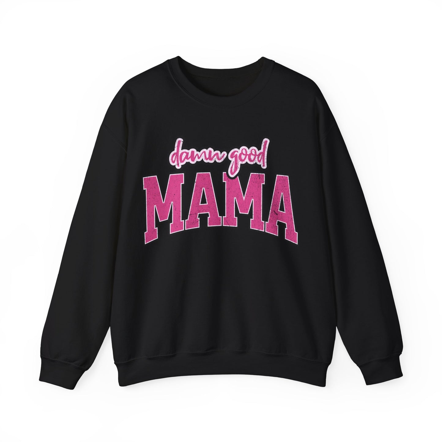 Damn good mama Unisex Heavy Blend™ Crewneck Sweatshirt